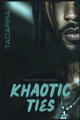 Khaotic Ties Paperback  October 23, 2024